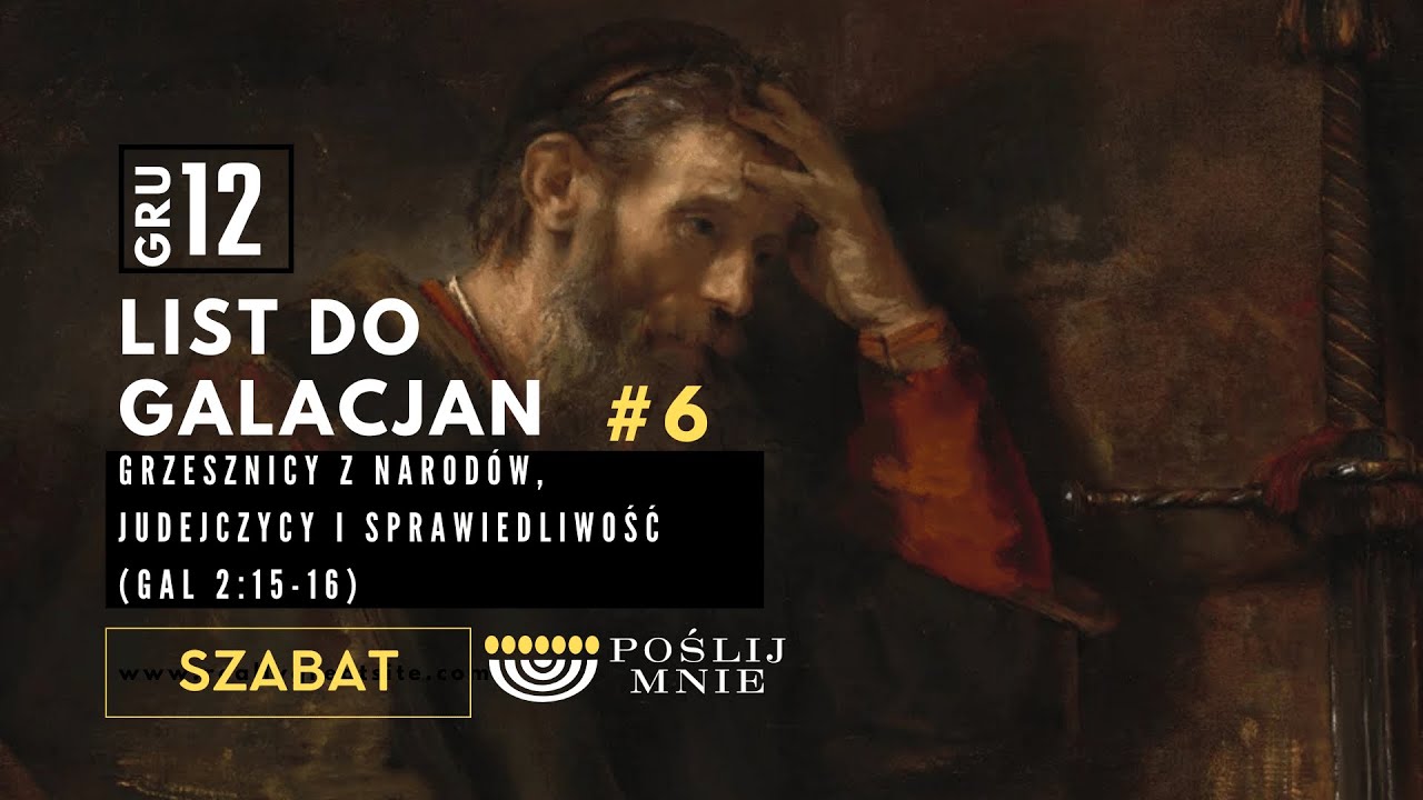 #szabat |12 Grudnia | List do Galacjan |
