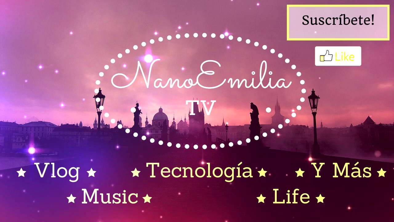 Que tal? Les Presento El Intro De Mi Canal #NanoEmiliaTv #Suscribete