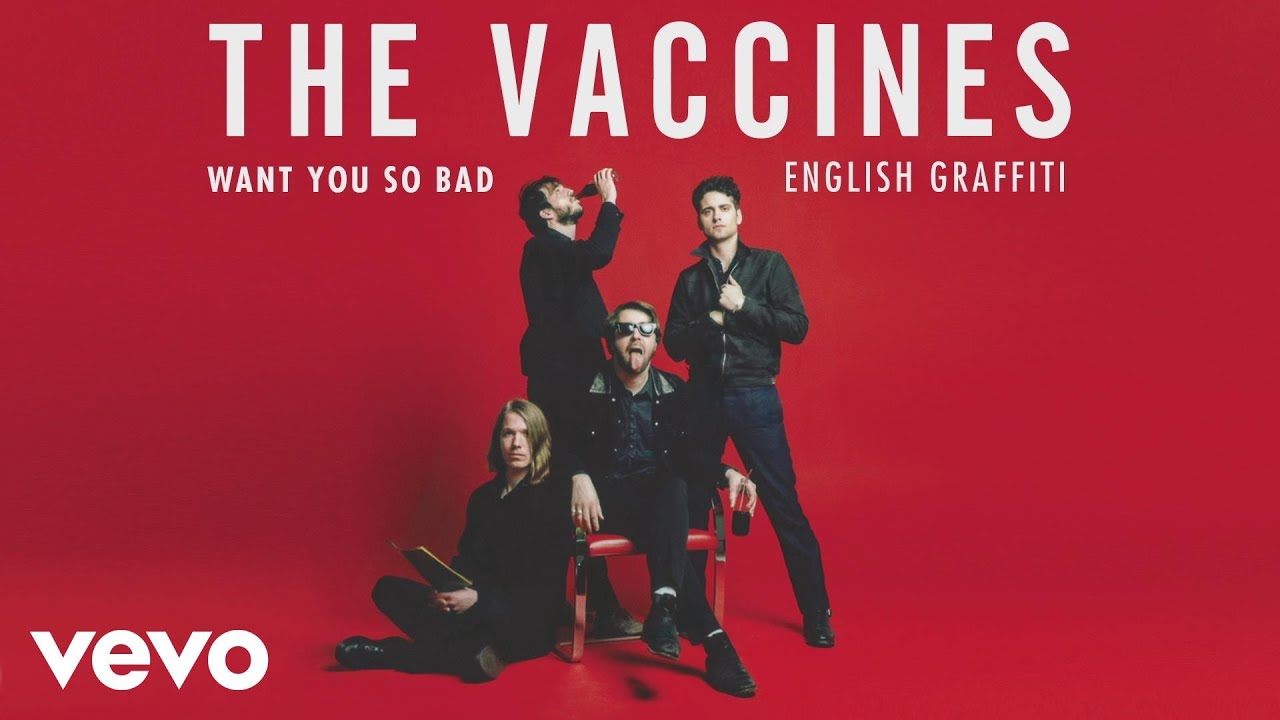 The Vaccines - Want You So Bad (Official Audio)