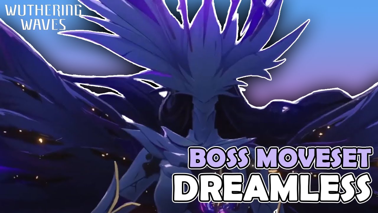 How to Defeat Dreamless | Wuthering Waves Boss Moveset Guide