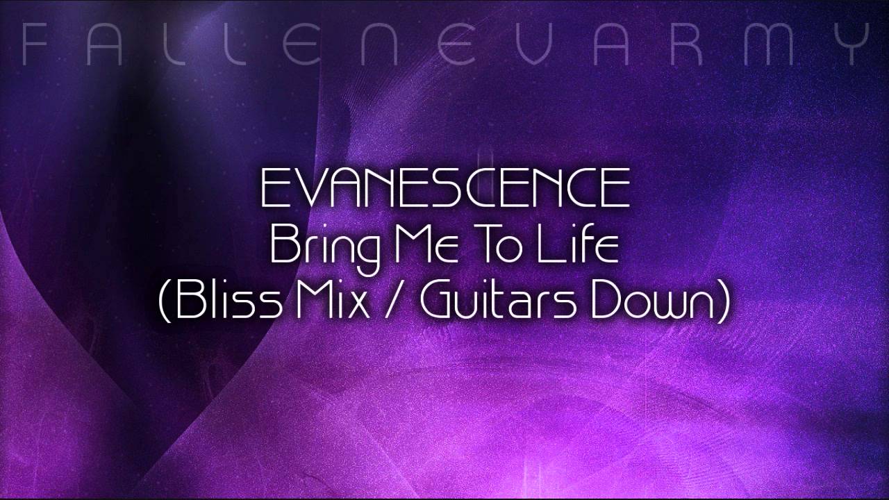 Evanescence - Bring Me To Life (Bliss Mix / Guitars Down) by FallenEvArmy