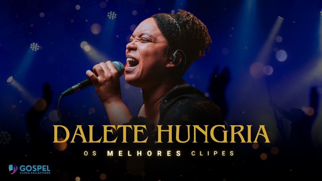 Dalete Hungria | Os Melhores Clipes [Coletânea Vol. 3]
