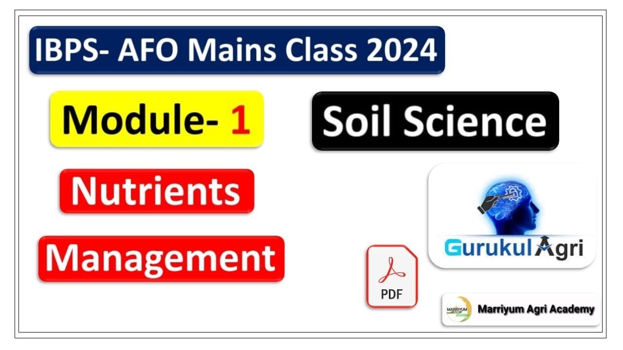 M-1 Nutrients Management  !! Soil Science !! Gurukul Agri !! IBPS AFO Means.@AgriCoachingChandigarh