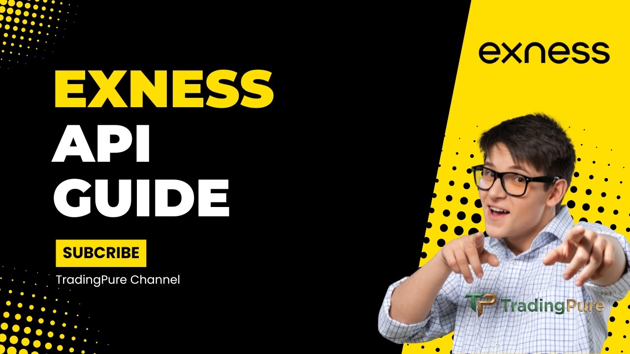 Exness API 2025 is Here &ndash; Learn How to Use It Like a Pro