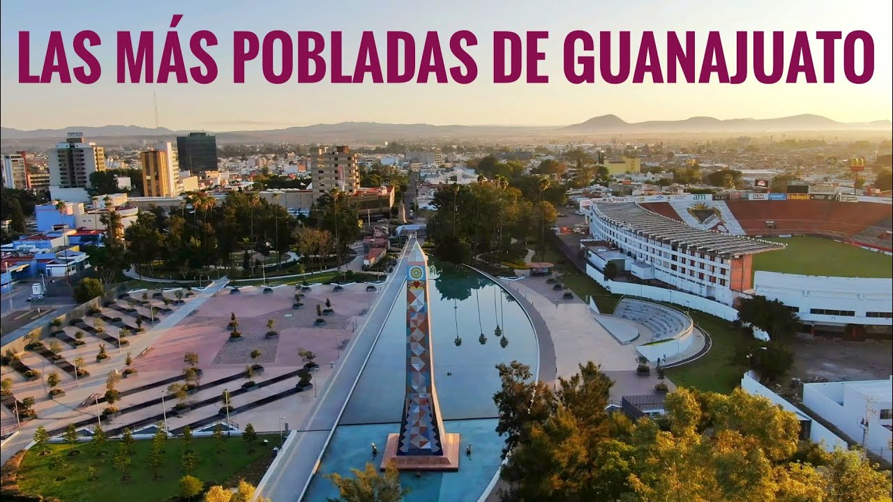CIUDADES de GUANAJUATO | León, Celaya, Irapuato, Salamanca, Pénjamo, San Luis de la Paz...