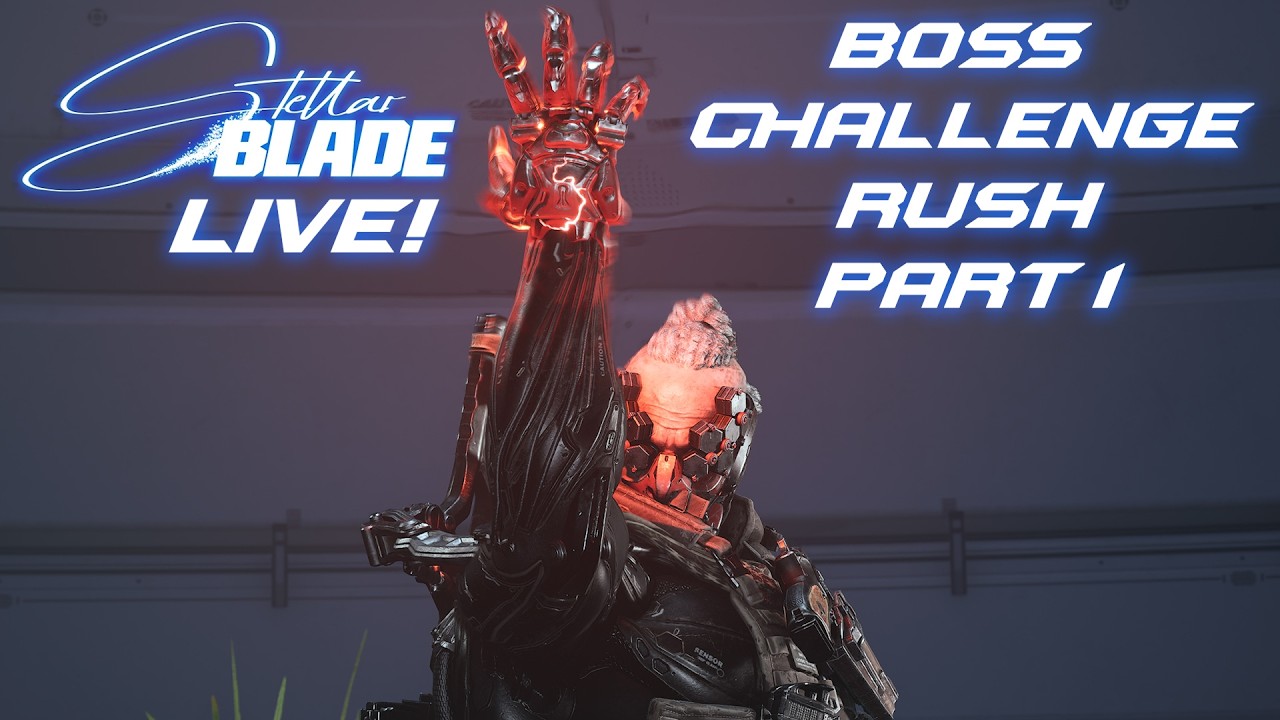 Boss Challenge Rush Part 1 | Stellar Blade