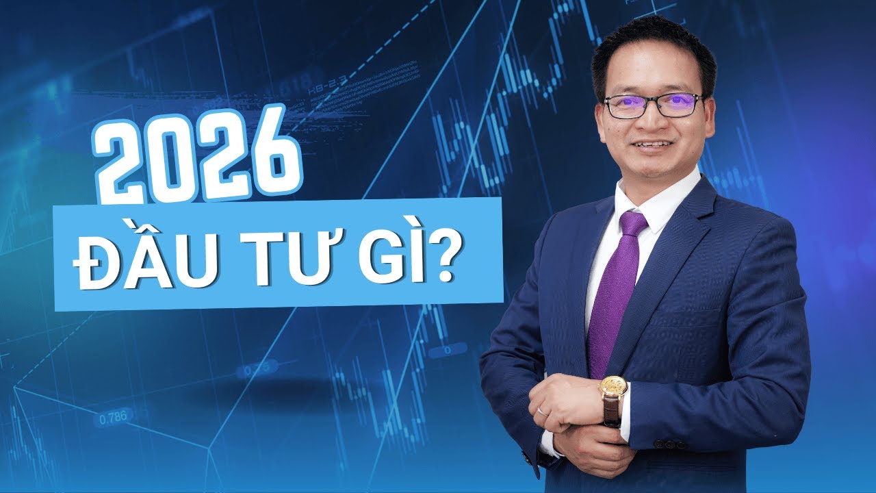 2026 ĐẦU TƯ GÌ? | Pham Thanh Bien