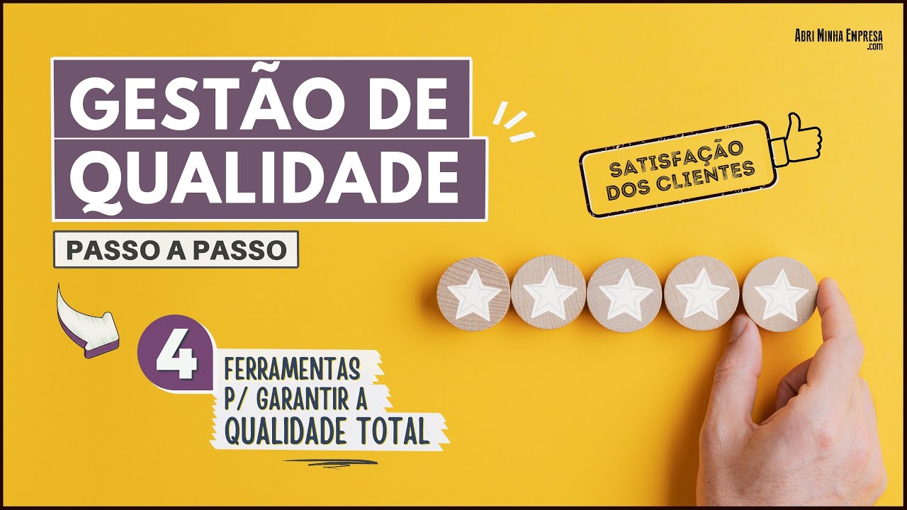 GESTÃO DE QUALIDADE (4 Ferramentas Incríveis para Trabalhá-la no Seu Negócio)
