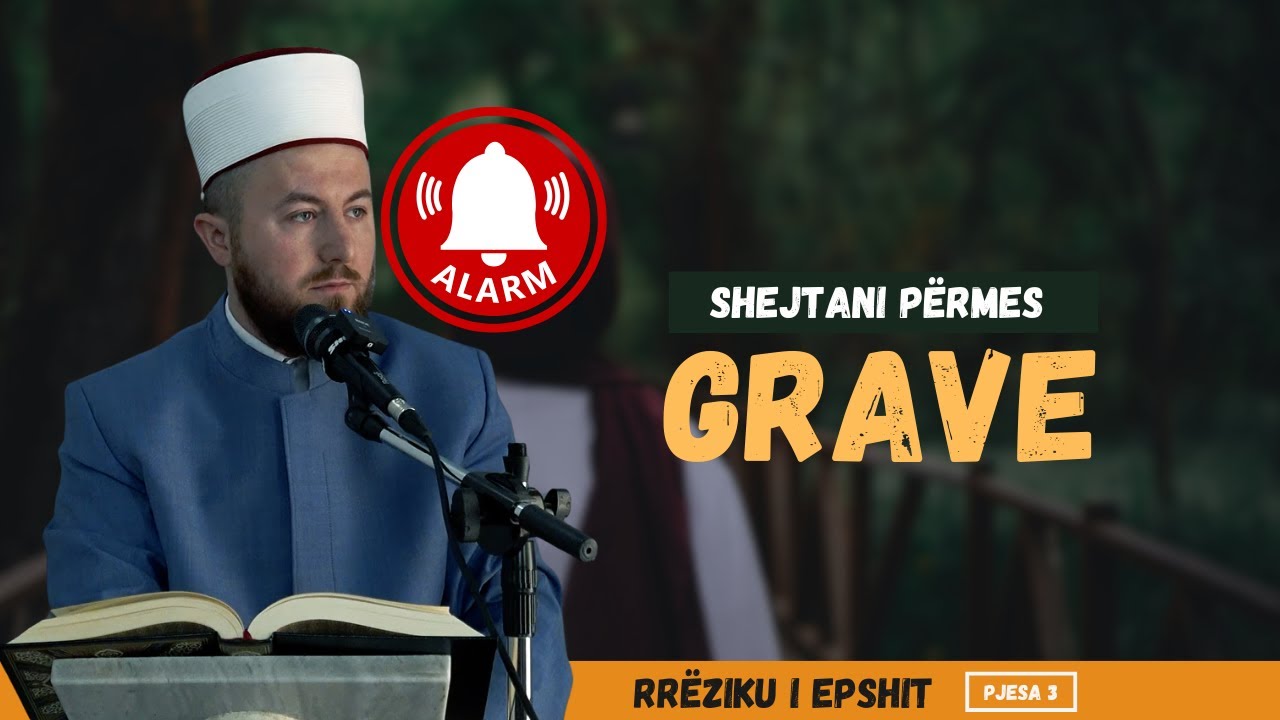 Shejtani përmes grave - ALARM për çdo familje | Hoxhë Qëndrim Jashari