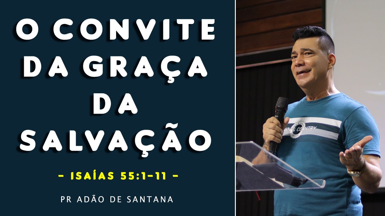 O CONVITE DA GRA&Ccedil;A DA SALVA&Ccedil;&Atilde;O - 