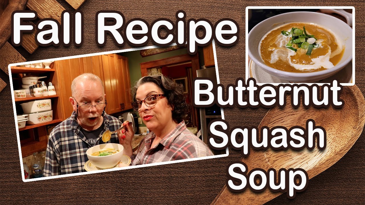 Fall Recipe || Butternut Squash Soup ||