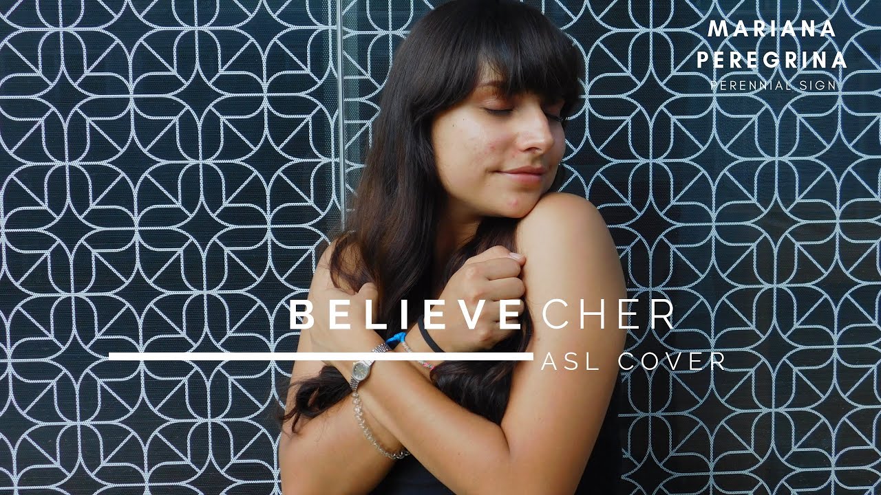 BELIEVE - CHER // SIGN LANGUAGE COVER