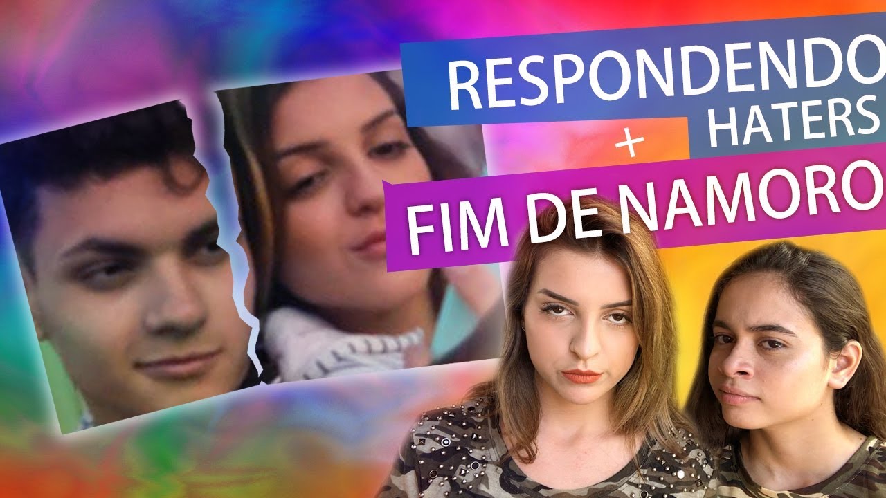 RESPONDENDO HATERS / MEU NAMORO ACABOU