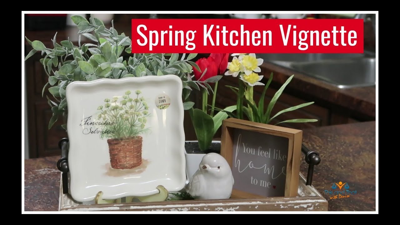 Spring Kitchen Vignette Challenge 2019 with Denise Jordan | Spring Kitchen Decor Ideas