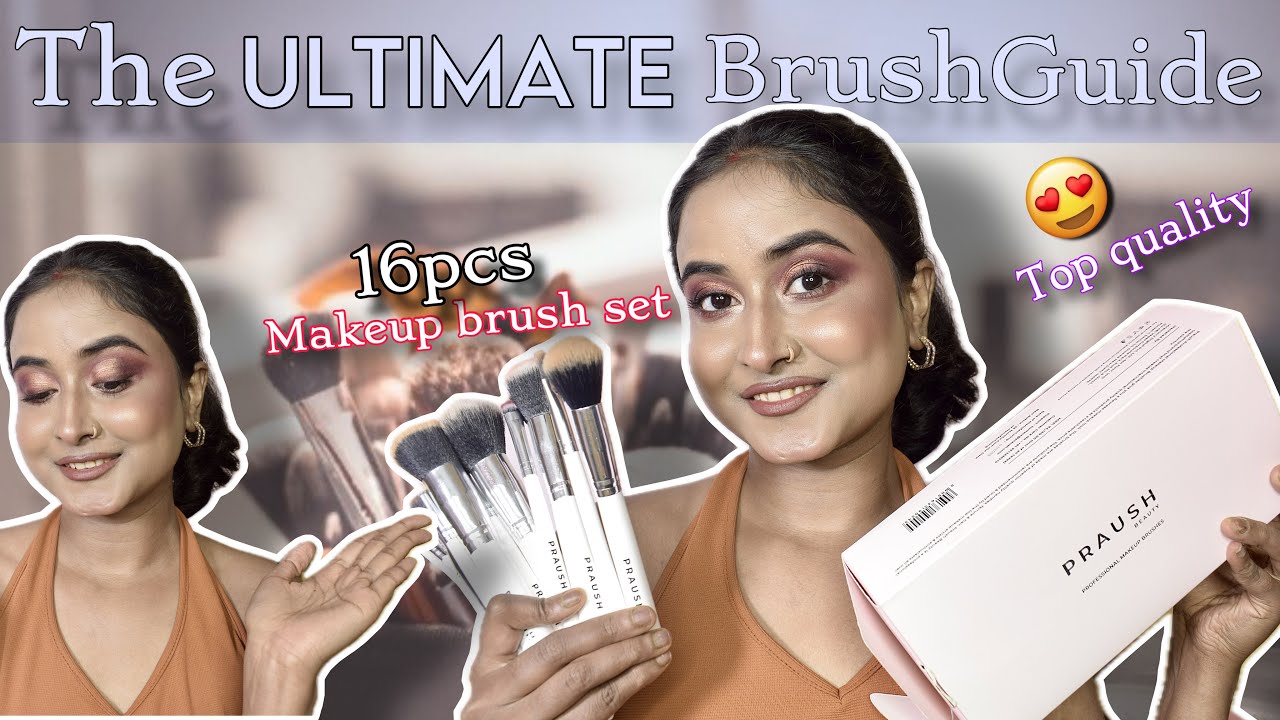 PRAUSH BEAUTY 16 PCS PROFESSIONAL MAKEUP BRISH SET FOR EYES & FACE | DIFFERENT USES OF MAKEUP BRUSH