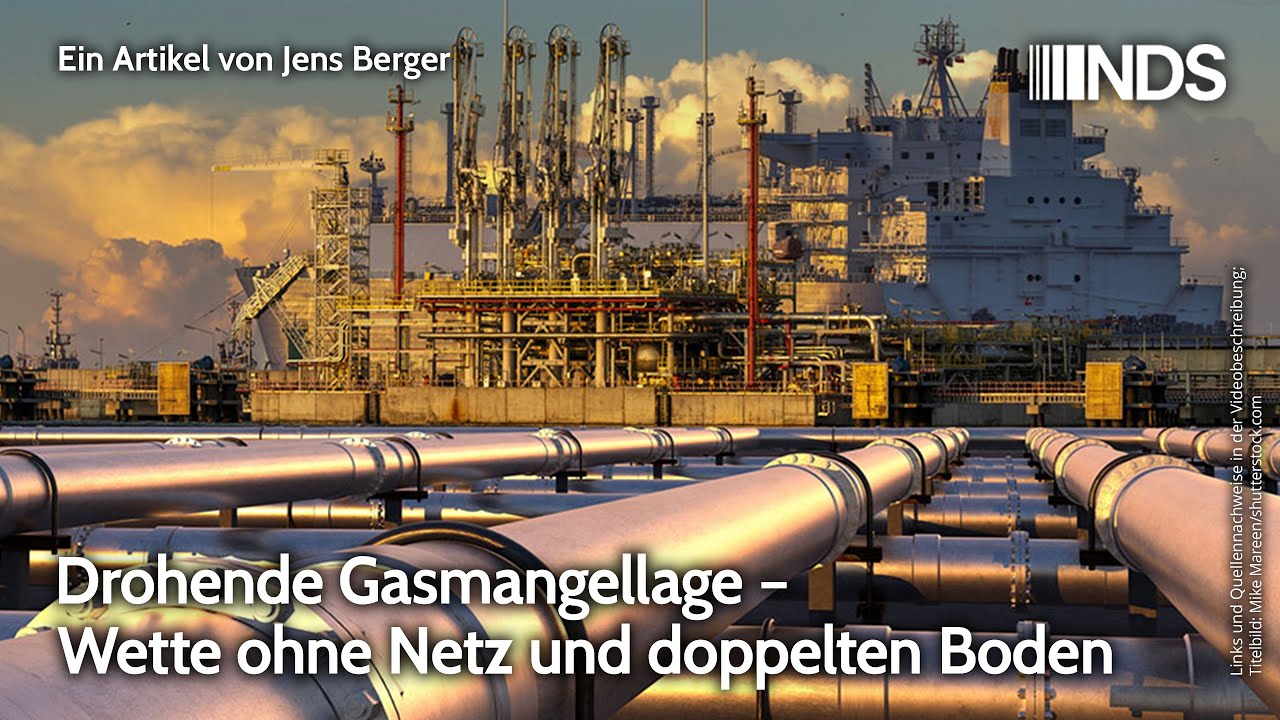 Drohende Gasmangellage – Wette ohne Netz und doppelten Boden | Jens Berger | NachDenkSeiten-Podcast