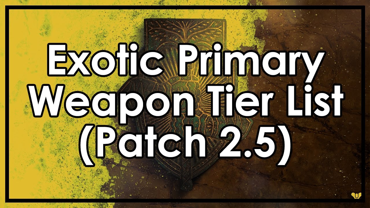 Destiny Rise of Iron: The Best & Worst Exotic Primary Weapons (Tier List Patch 2.5)