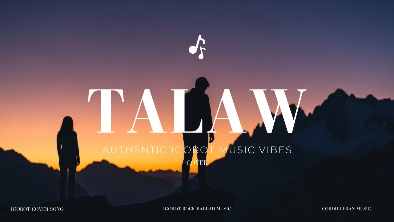Talaw – Sendong | Cordilleran Igorot Love Song (Cover)