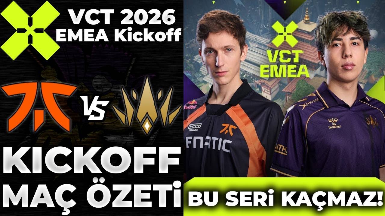FNATIC vs BBL MA&Ccedil; &Ouml;ZETİ | VCT 2026 EMEA Kickoff