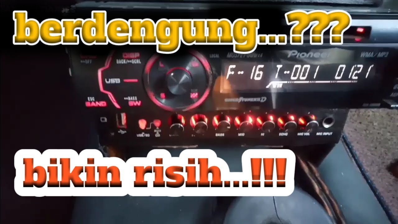 Cara mengatasi audio tip mobil storing/berdengung