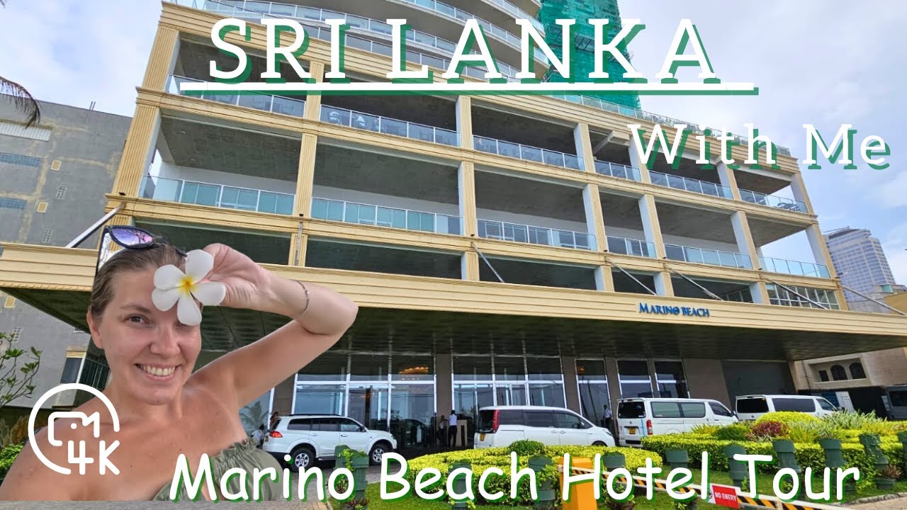 4* Marino Beach Hotel Colombo Sri Lanka | BEST HOTEL TO STAY IN COLOMBO | Free Beach Access