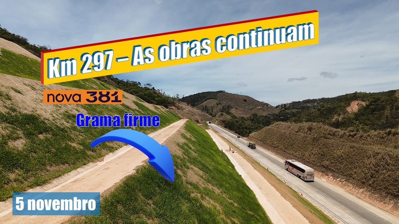 [BR-381] ATUALIZA&Ccedil;&Atilde;O km 297  05 de novembro