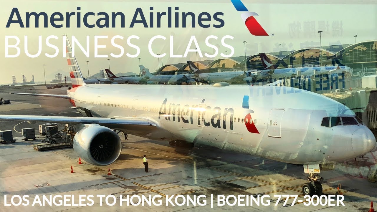 AMERICAN AIRLINES BUSINESS CLASS BOEING 777-300ER | LAX-HKG