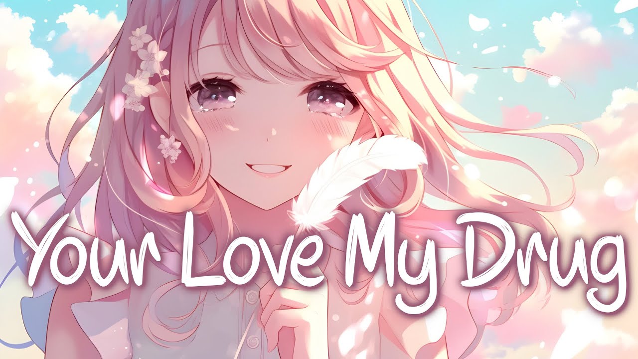 「Nightcore」 Your Love Is My Drug - Ke$ha ♡ (Lyrics)