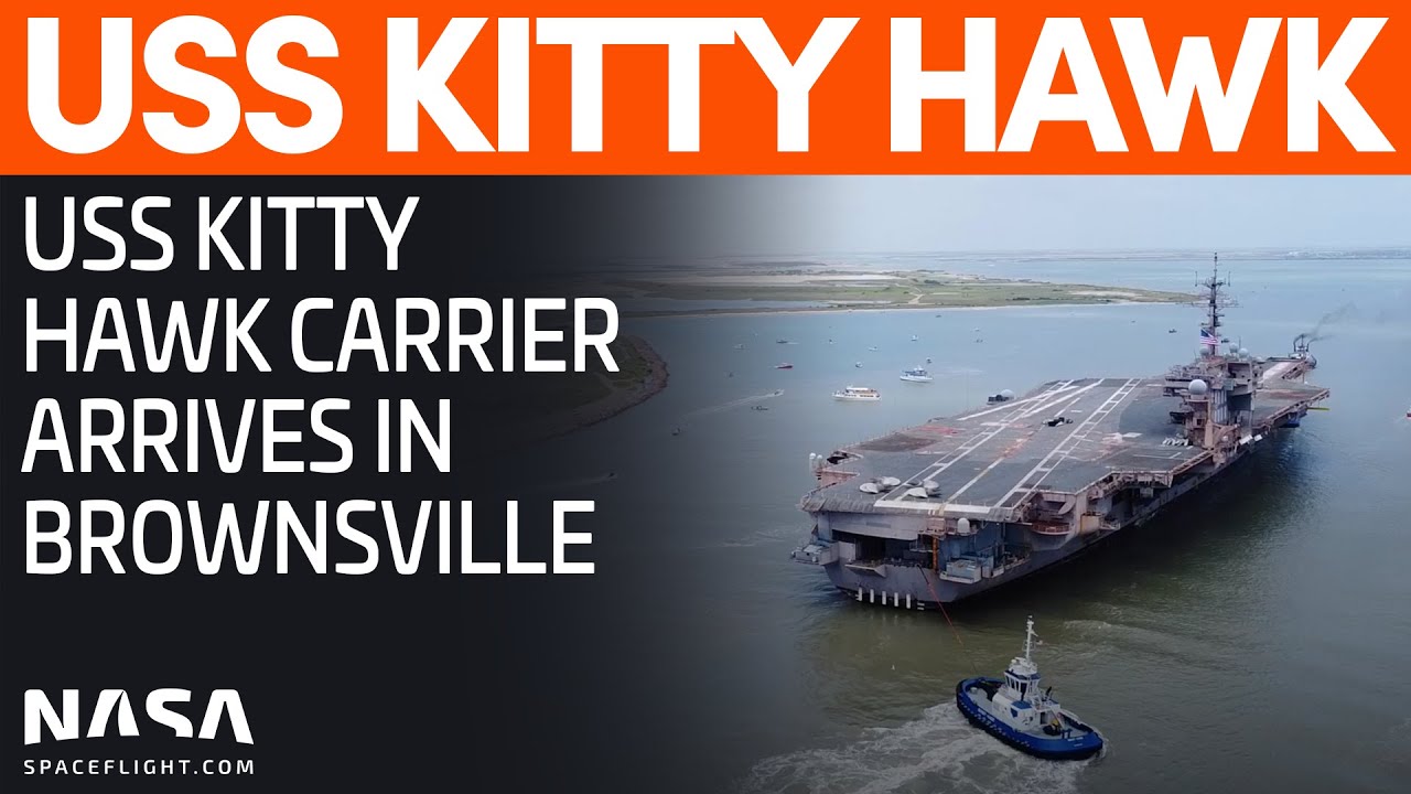 USS Kitty Hawk Arrives In Brownsville for Scrapping | Starship Boca Chica