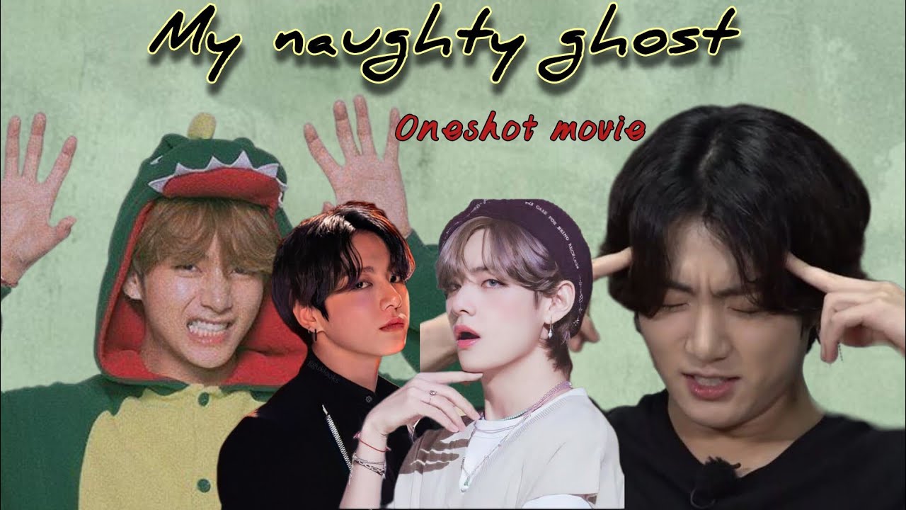 My naughty ghost 👻🙈 /Taekook oneshot romantic movie /use🎧 #taekook #lovestory #hindidubbed #bts