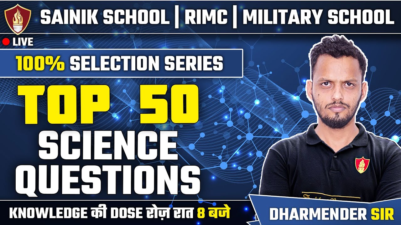 Top 50 Science Questions Sainik School | Science Class 9 | Sainik School Coaching Class 6