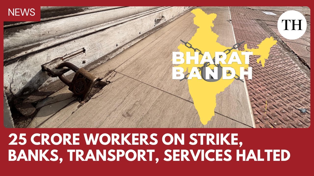 Bharat Bandh 2025: 25 crore workers join nationwide strike