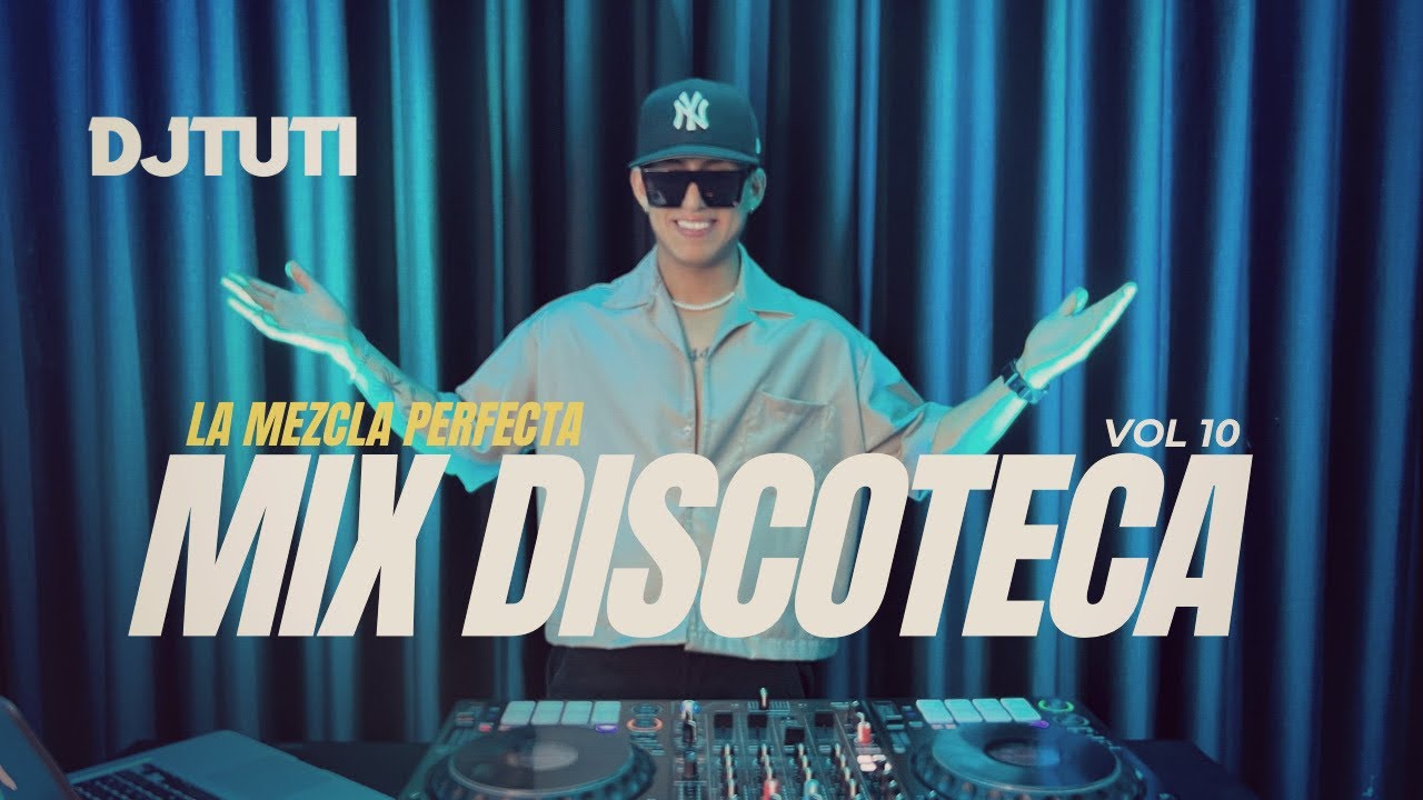 LA MEZCLA PERFECTA VOL 10 “MIX DISCOTECA”🍑(BAD BUNNY, MI REFE, DTMF, REGGAETON, SALSA, ETC)DJ Tuti