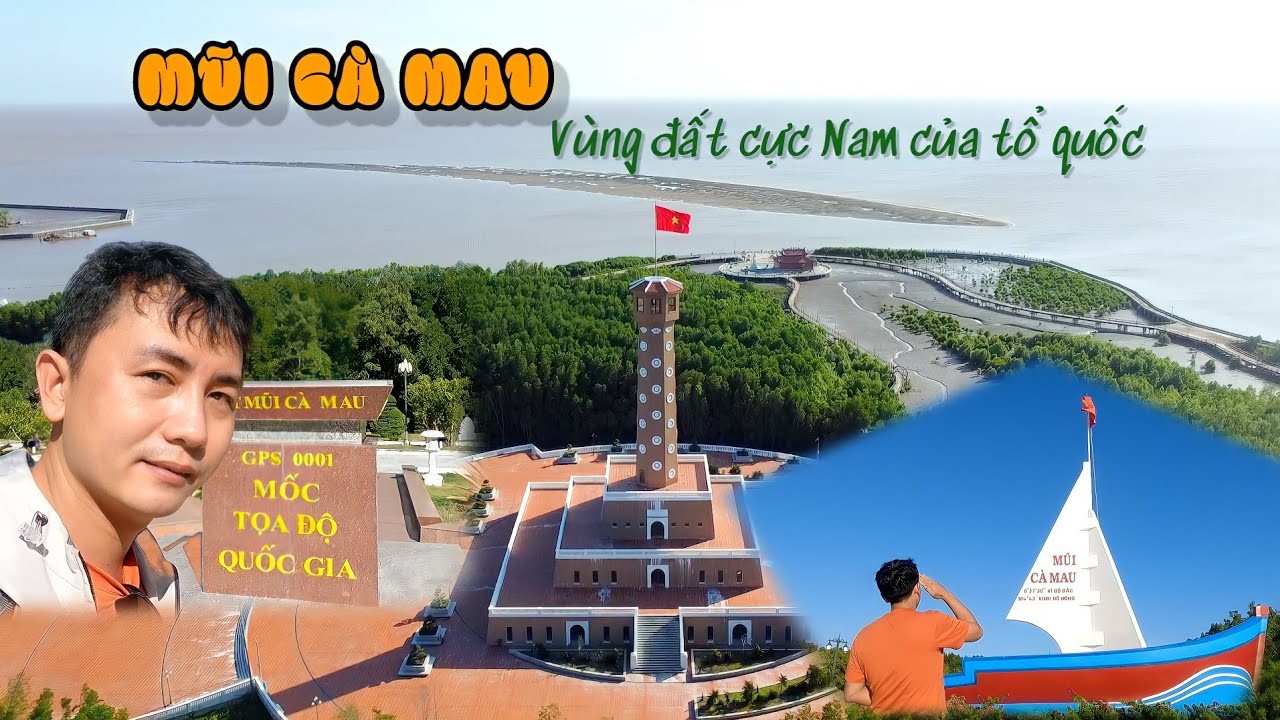 Đường về Đất Mũi Cà Mau - Nơi tận cùng tổ quốc
