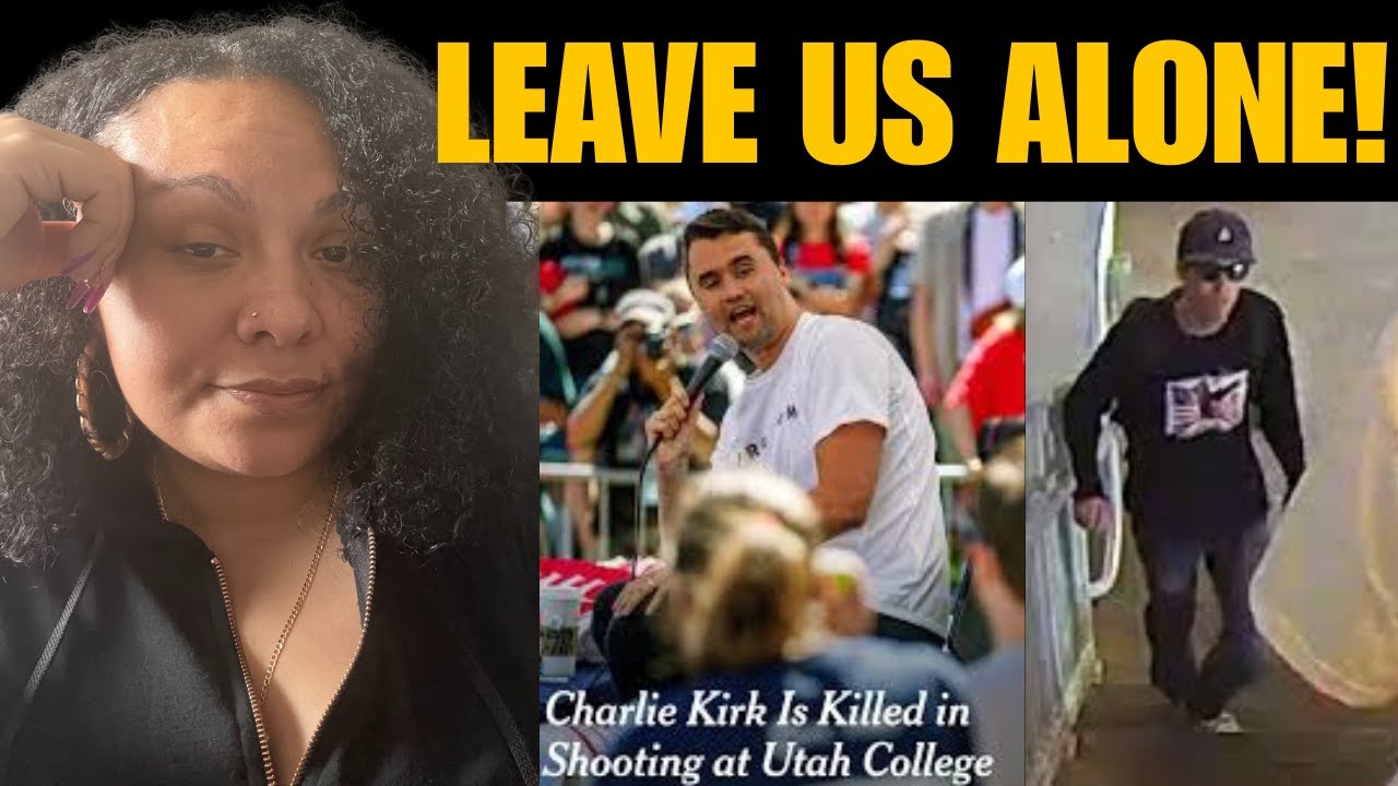 Charlie Kirks Death has nothing to do with us. Leave us alone!