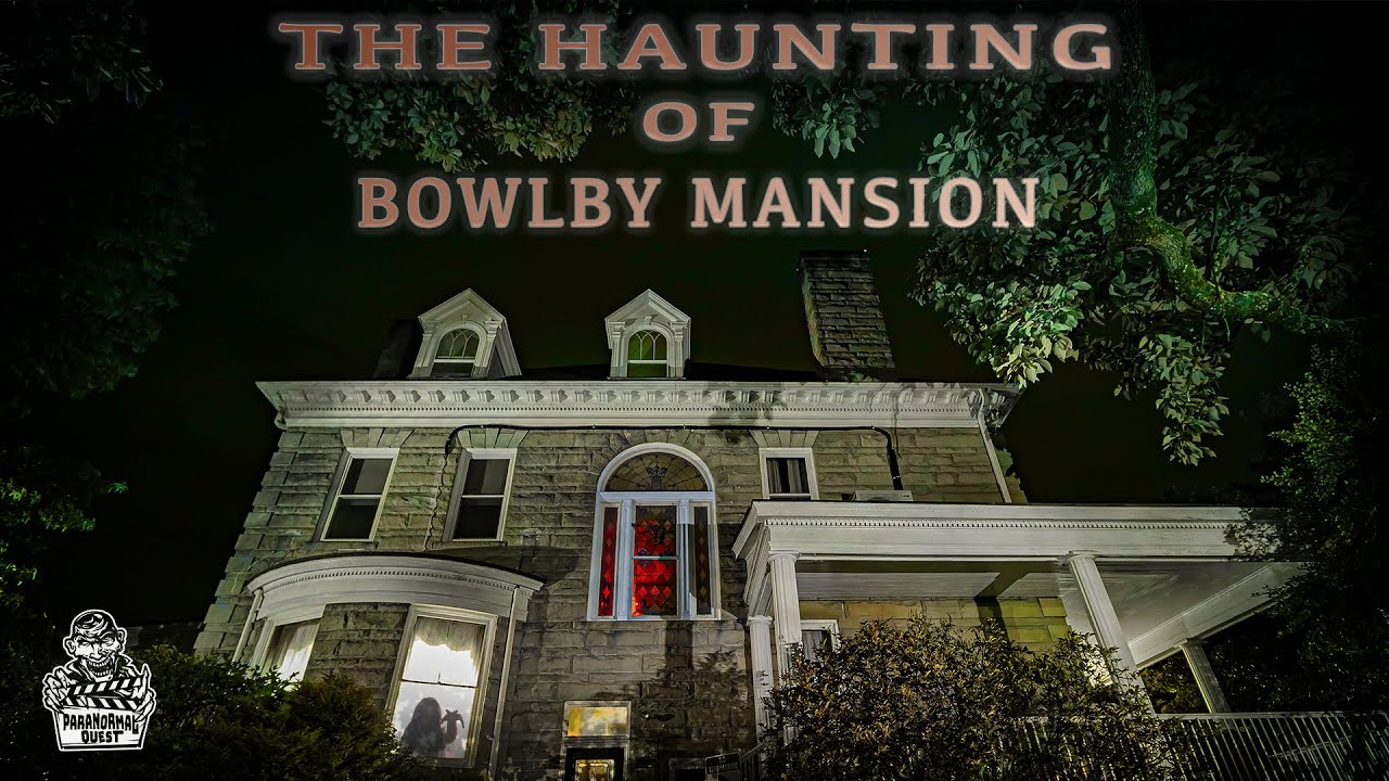 OVERNIGHT at The Bowlby Mansion || Paranormal Quest || S06E25