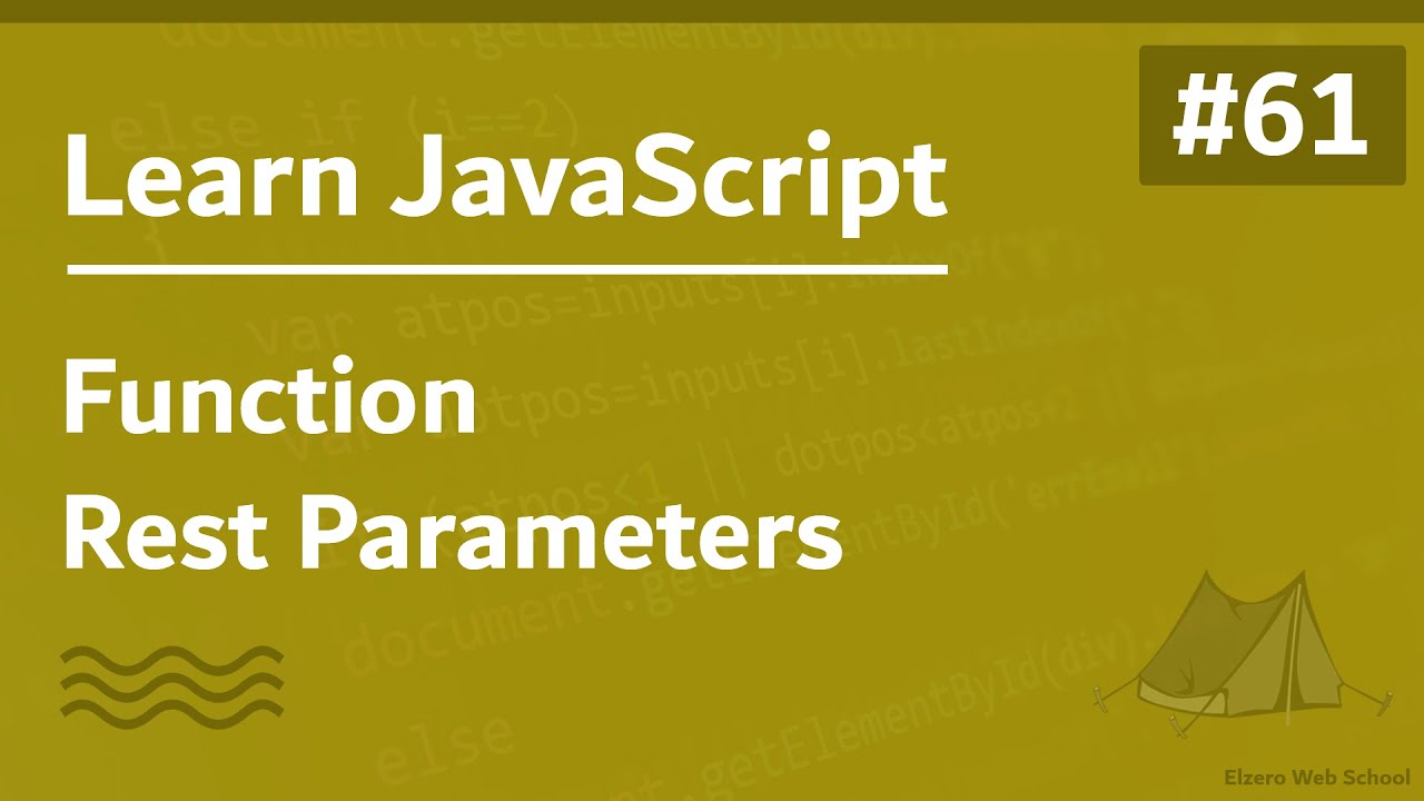 Learn JavaScript In Arabic 2021 - #061 - Function Rest Parameters