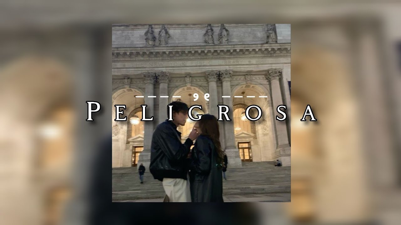 ★ Peligrosa - Floyymenor ⋆𐙚 ₊ ° ⊹ ♡