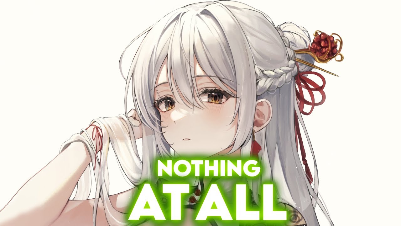 Nightcore - Nothing At All (Alan Walker Style) Lyrics