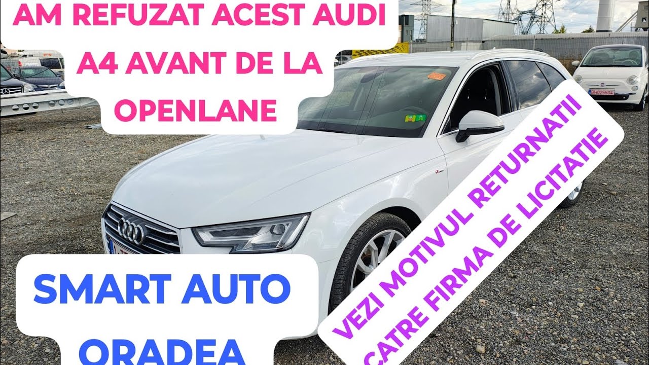 AM REFUZAT UN AUDI A4 AVANT DE LA OPENLANE MASINA RETURNATA LA FIRMA DE LICITATIE. VEZI MOTIVUL....