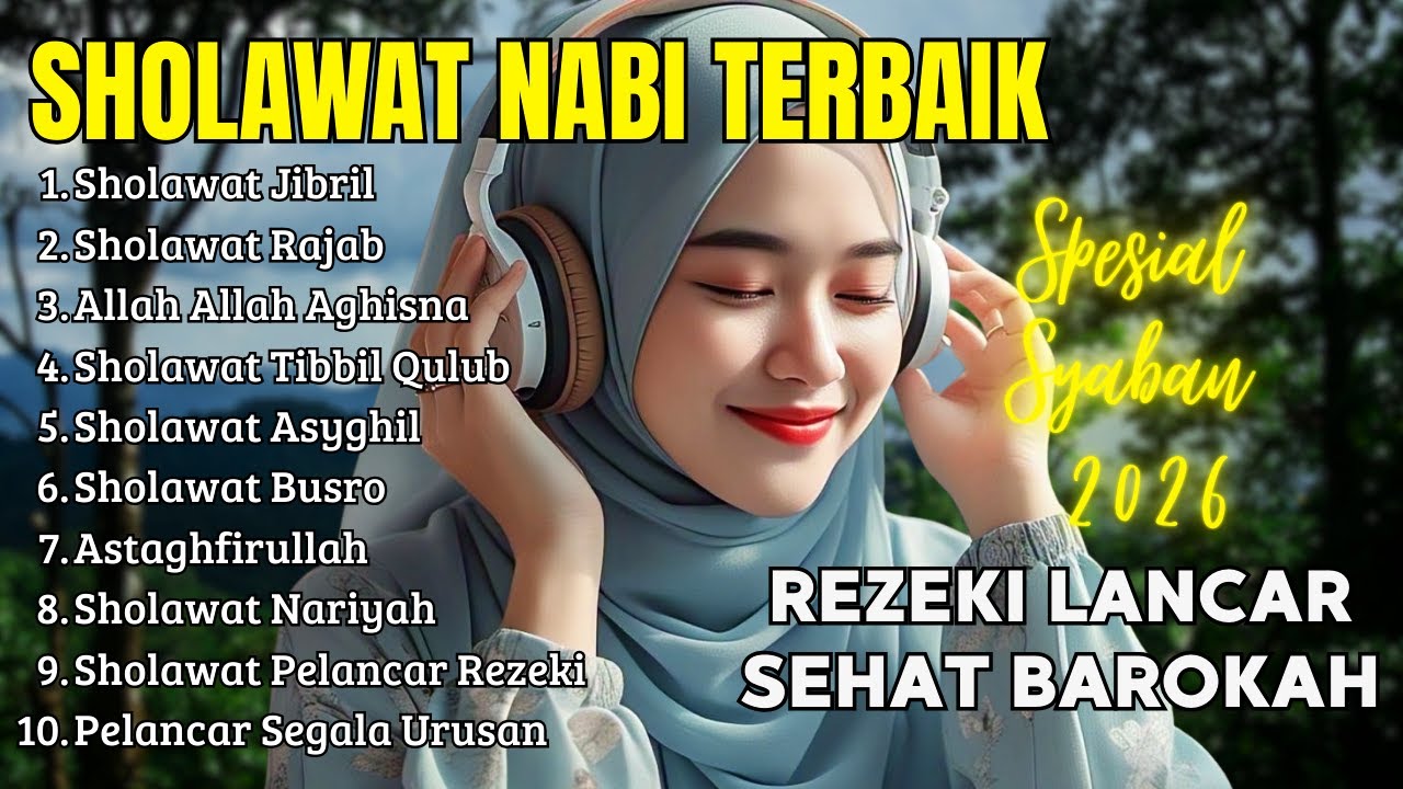 KUMPULAN SHOLAWAT TERBARU 2026 | SHOLAWAT JIBRIL PENARIK REZEKI, ISYFALANA | SOLAWAT TERBAIK 2026