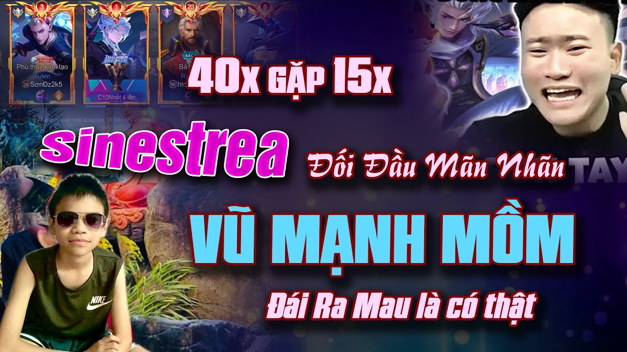 Rank 40X Đối Đầu Mãn Nhãn Với Vũ Mạnh Mồm Bằng Con Bài Tủ Sinestrea Khiến MCương Tắt Tiếng KK