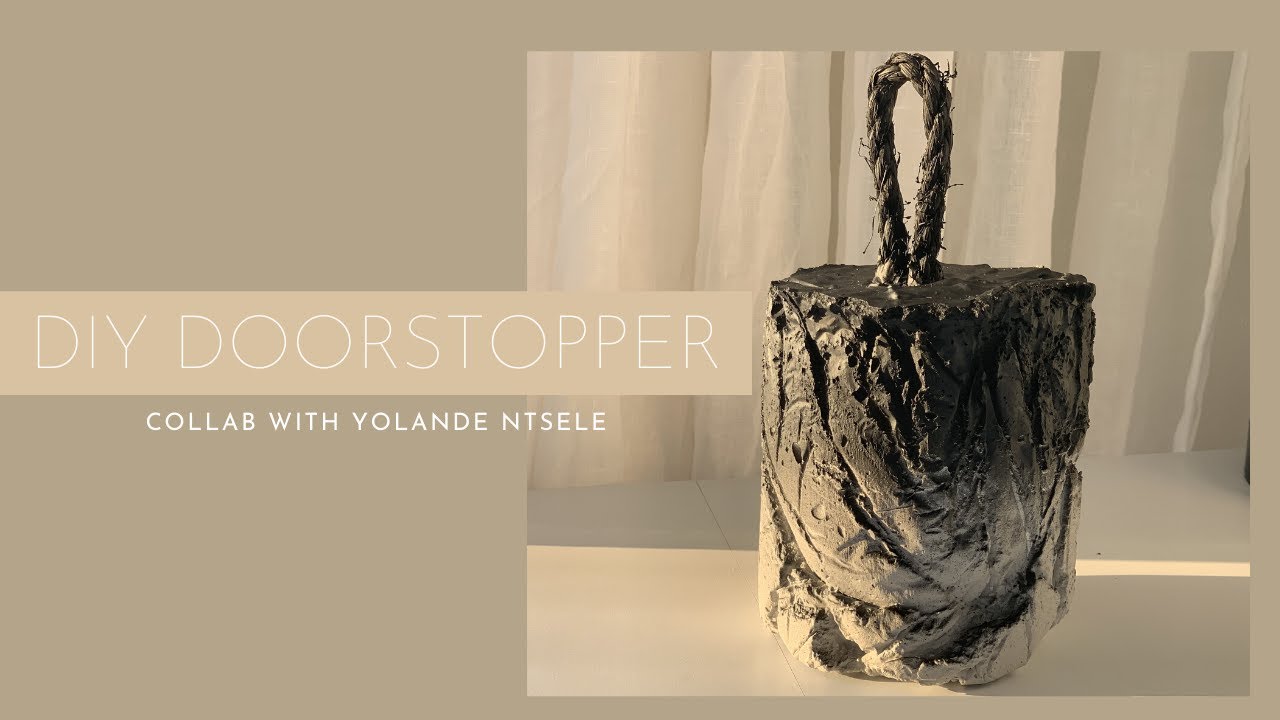 DIY Doorstopper COLLAB With DIY Yolande