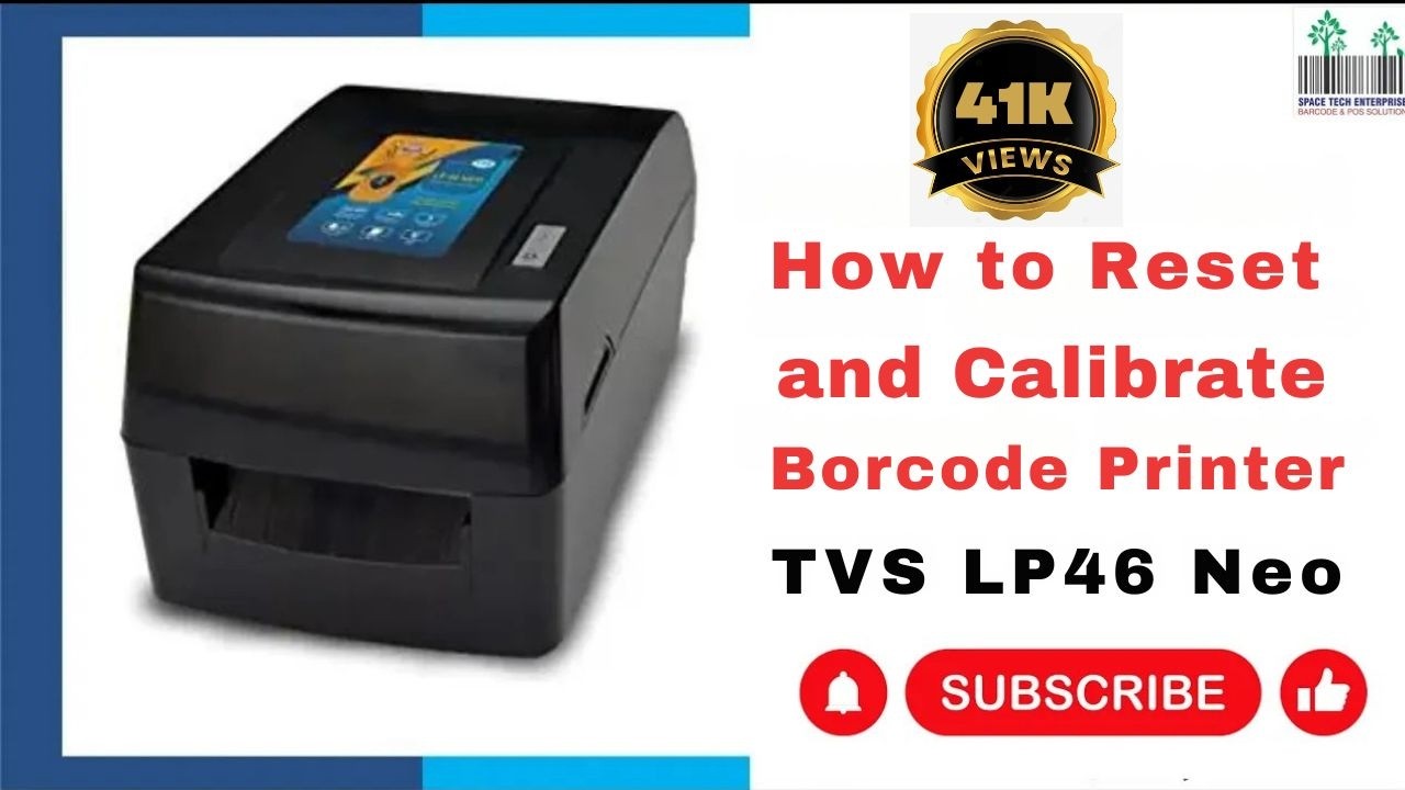 LP46 Neo TVS Barcode Printer Reset Calibration How to Reset and Calibrate LP 46 Neo