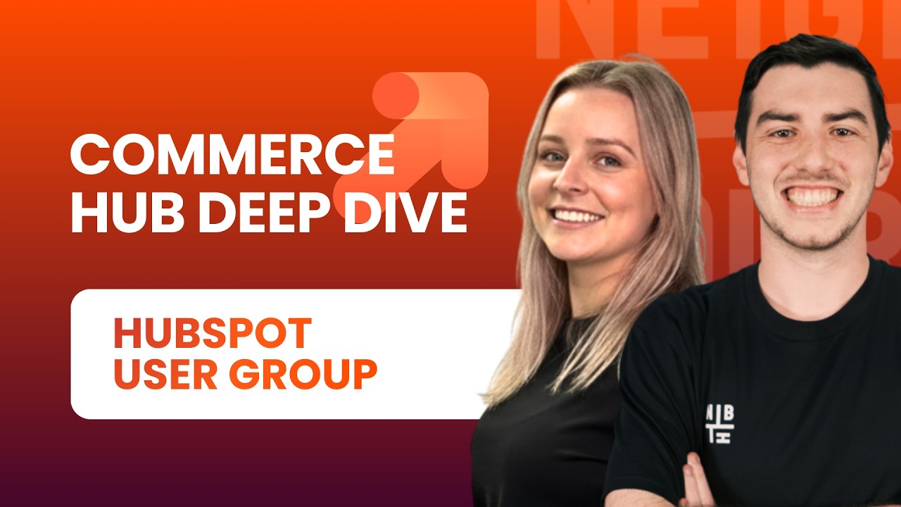 HubSpot Commerce Hub Deep Dive | HubSpot User Group '26