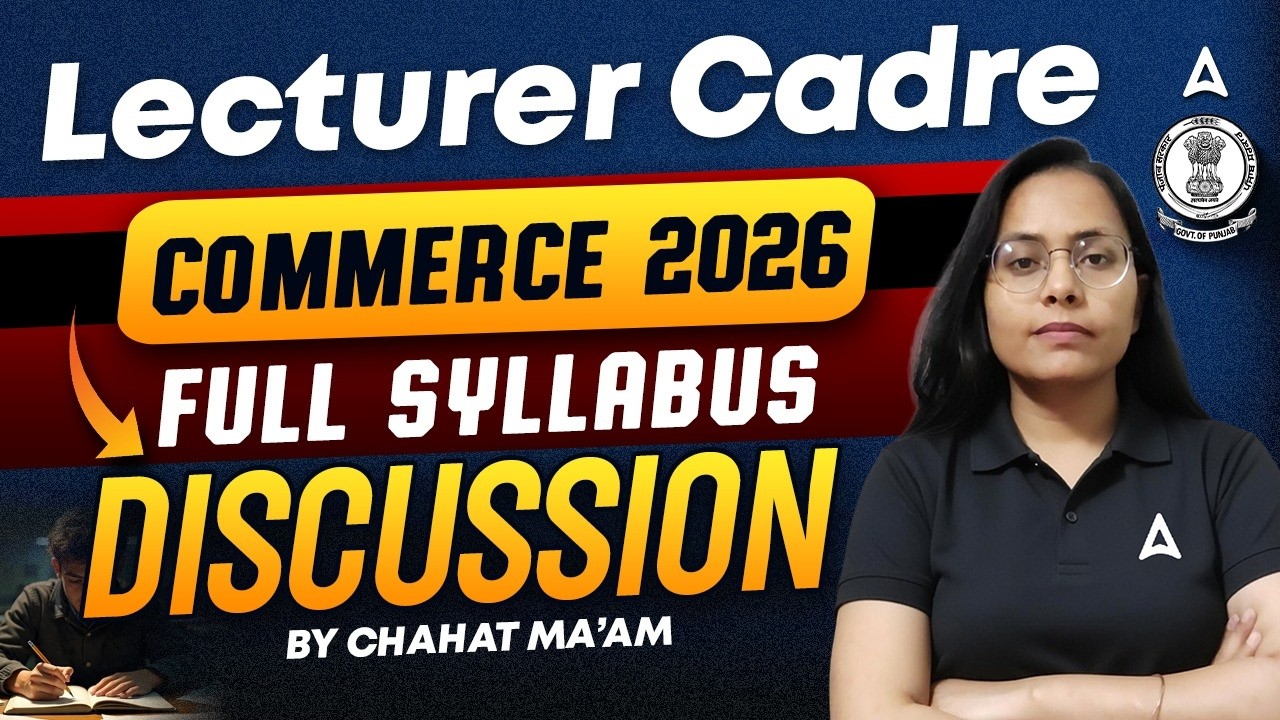 Lecturer Cadre Commerce Syllabus 2026 | Full Syllabus Discussion | By Chahat Mam