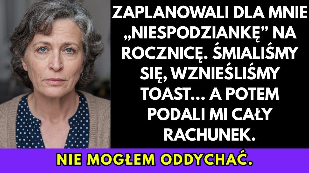 Zorganizowali niespodziankową kolację rocznicową, a potem wręczyli mi rachunek za całe przyjęcie...
