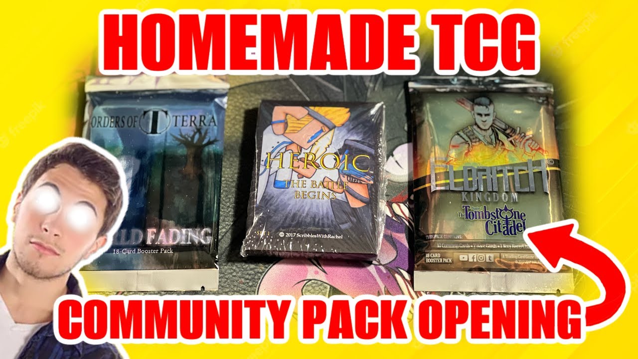 Homemade TCG Community Pack Opening! 3 Booster Packs! - Eldritch Kingdom - Heroic - Orders Of Terra!