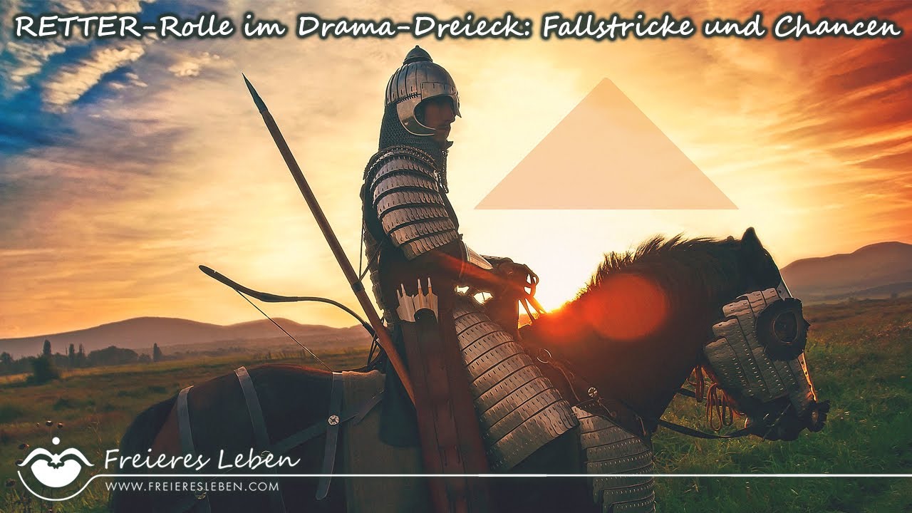 Die #RETTER-Rolle im #DRAMA-Dreieck - #Chancen und Fallstricke - Retter vs. Unterstützer