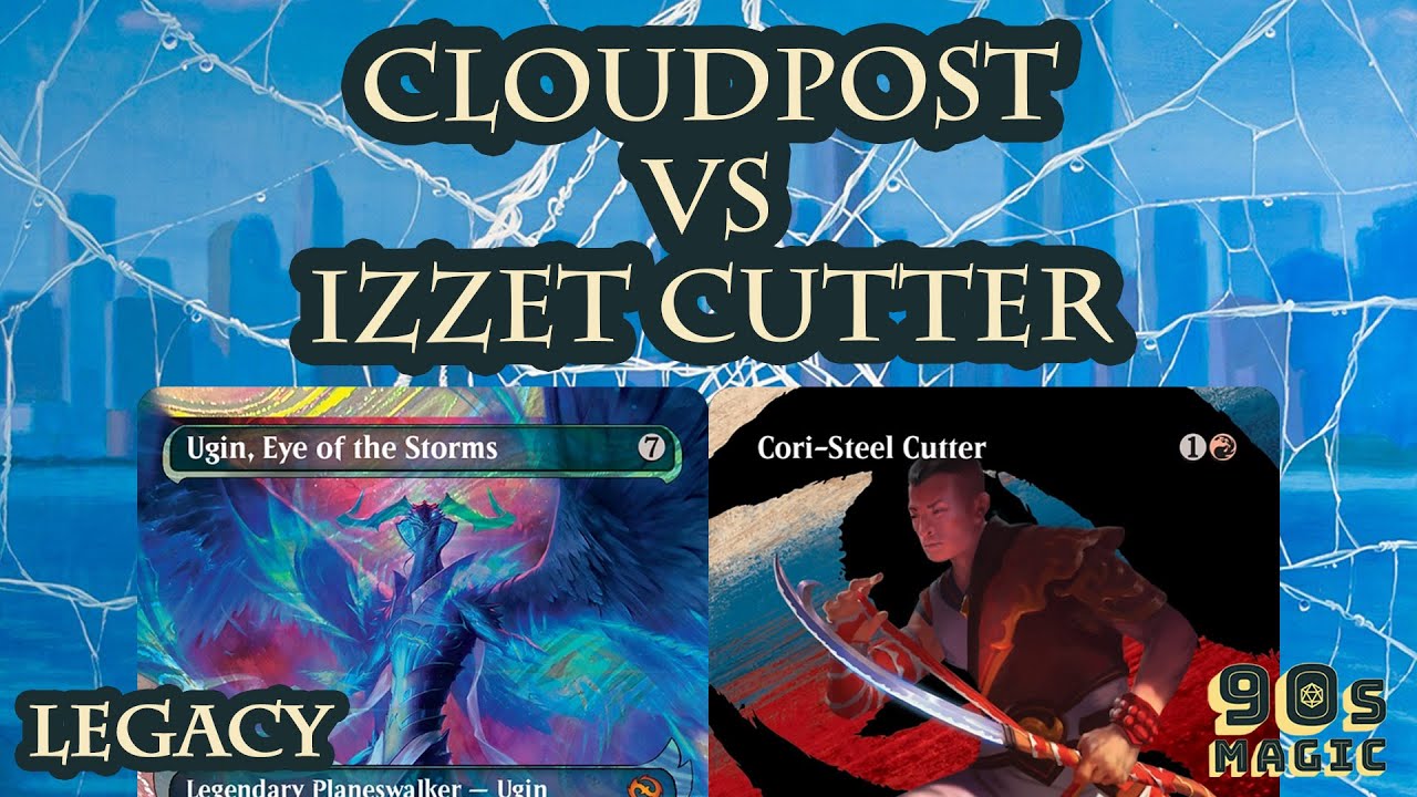 Mono Blue Cloudpost vs Izzet Cutter [MTG Legacy]